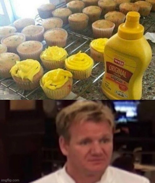 Mustard on muffins | image tagged in disgusted gordon ramsay,cursed image,mustard,muffins,muffin,memes | made w/ Imgflip meme maker