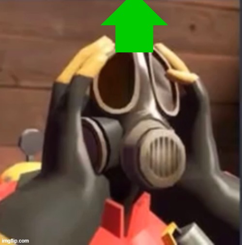 PyroFear | image tagged in pyrofear | made w/ Imgflip meme maker