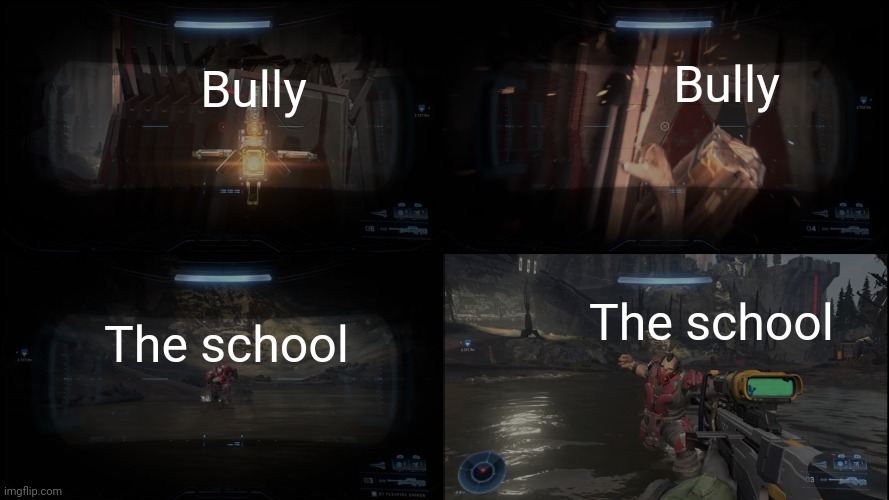 Halo Infinite Running Brute | Bully Bully The school The school | image tagged in halo infinite running brute | made w/ Imgflip meme maker