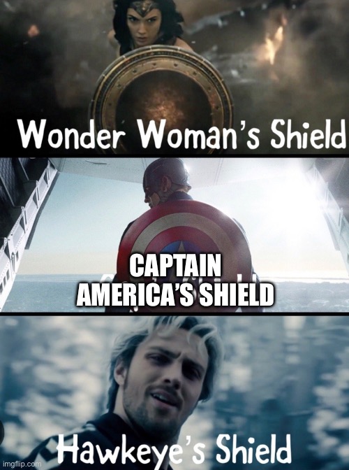 CAPTAIN AMERICA’S SHIELD | made w/ Imgflip meme maker