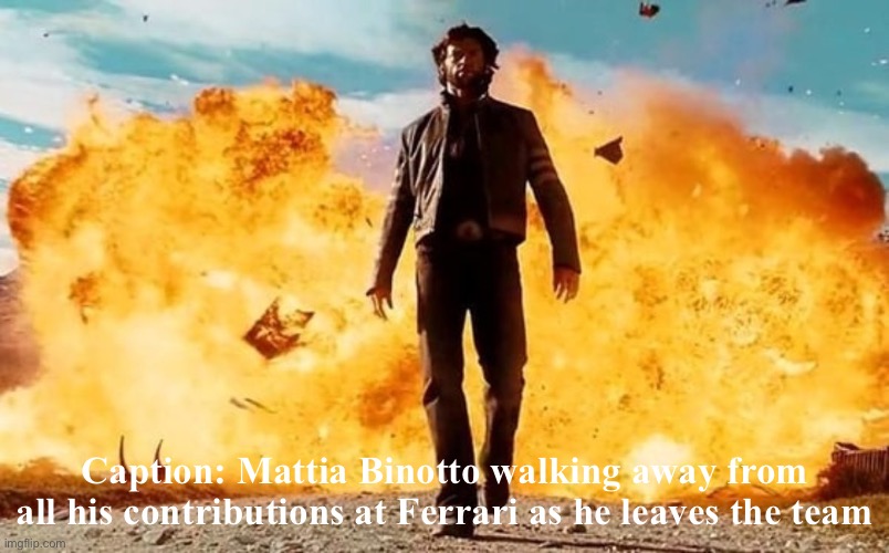 Ferrari strategy at its finest.exe | Caption: Mattia Binotto walking away from all his contributions at Ferrari as he leaves the team | image tagged in guy walking away from explosion | made w/ Imgflip meme maker