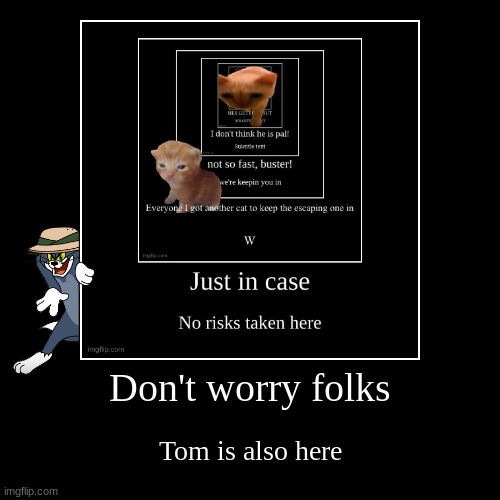 image tagged in funny,demotivationals | made w/ Imgflip demotivational maker