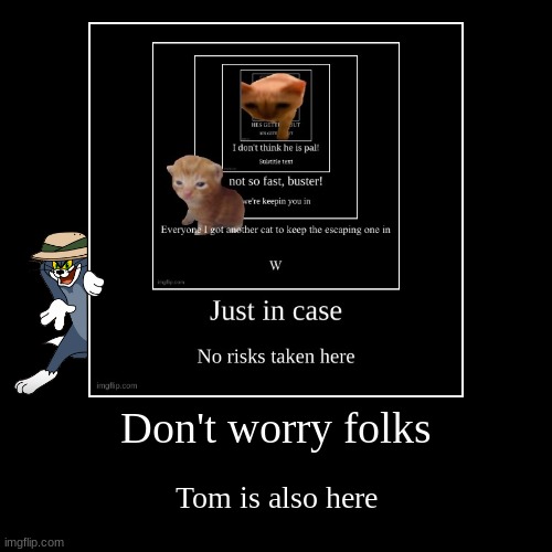 image tagged in funny,demotivationals | made w/ Imgflip demotivational maker