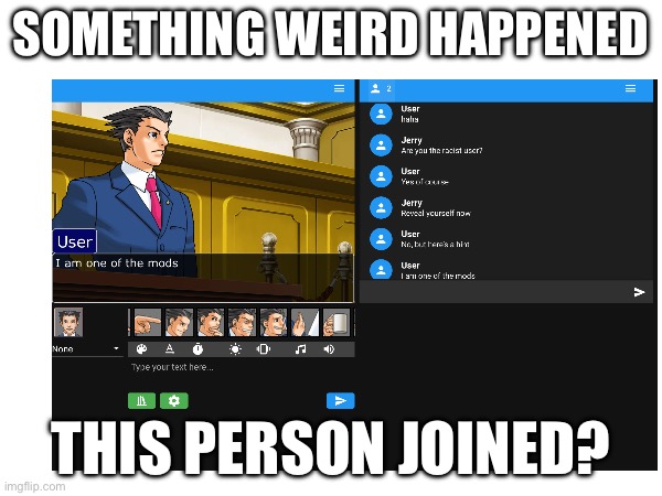 ??? | SOMETHING WEIRD HAPPENED; THIS PERSON JOINED? | made w/ Imgflip meme maker