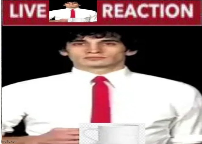live joe hawley reaction | image tagged in live joe hawley reaction | made w/ Imgflip meme maker