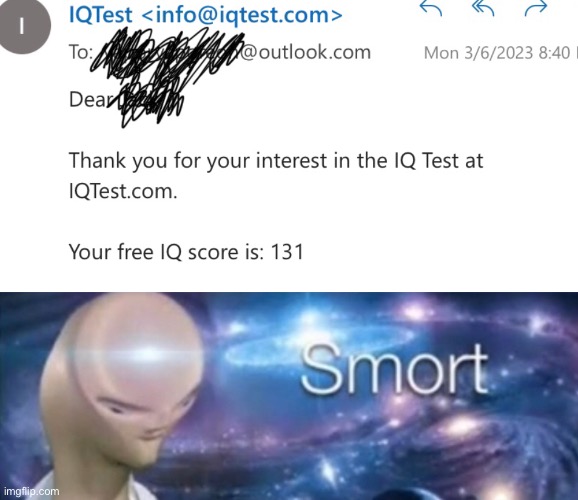 I am smort | image tagged in smort,iq | made w/ Imgflip meme maker