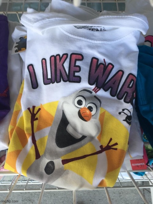 he likes war everyone | made w/ Imgflip meme maker