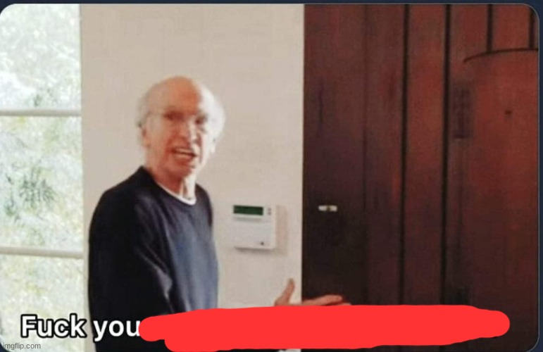 F**k you I'll see you tomorrow | image tagged in f k you i'll see you tomorrow | made w/ Imgflip meme maker