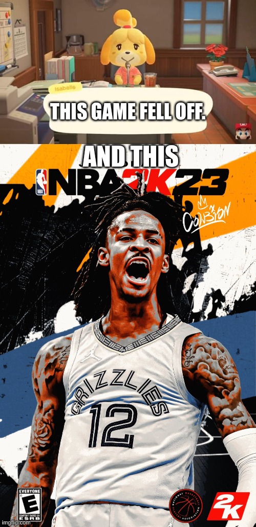 THIS GAME FELL OFF. AND THIS | image tagged in isabelle animal crossing announcement,nba 2k23 | made w/ Imgflip meme maker