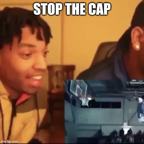 Stop the cap | STOP THE CAP | image tagged in stop the cap | made w/ Imgflip meme maker