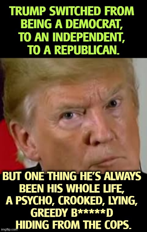 ***** | image tagged in trump,psycho,crooked,lying,greedy,criminal | made w/ Imgflip meme maker