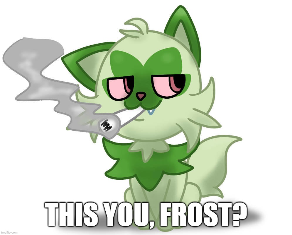 THIS YOU, FROST? | image tagged in frost | made w/ Imgflip meme maker