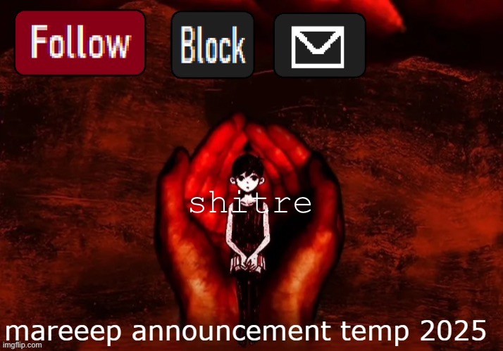 mareeep announcement temp 25 | shitre | image tagged in mareeep announcement temp 25 | made w/ Imgflip meme maker