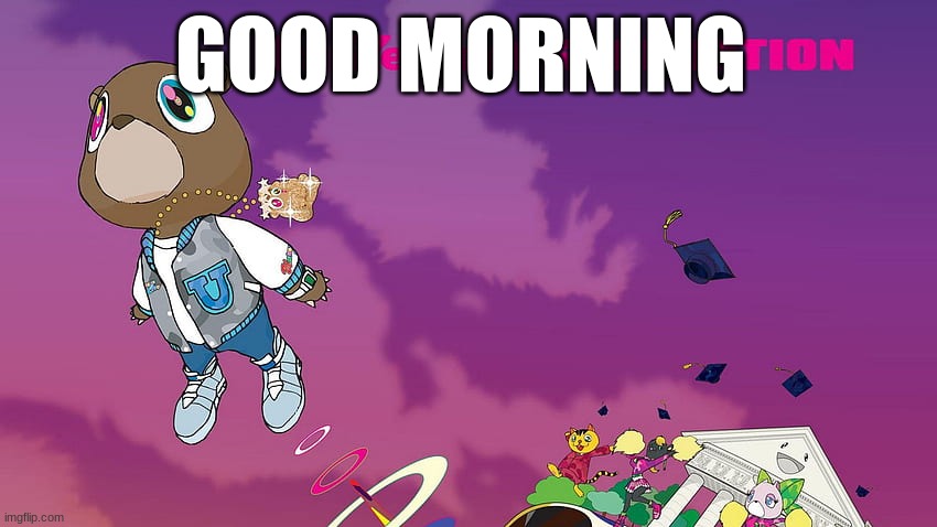 good morning | GOOD MORNING | image tagged in good morning template | made w/ Imgflip meme maker