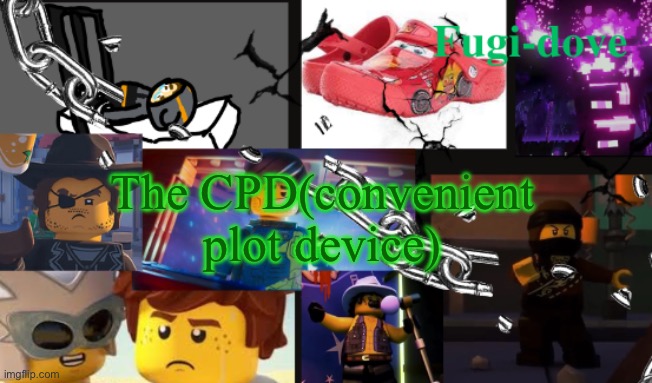 FDAT13 | The CPD(convenient plot device) | image tagged in fdat13 | made w/ Imgflip meme maker