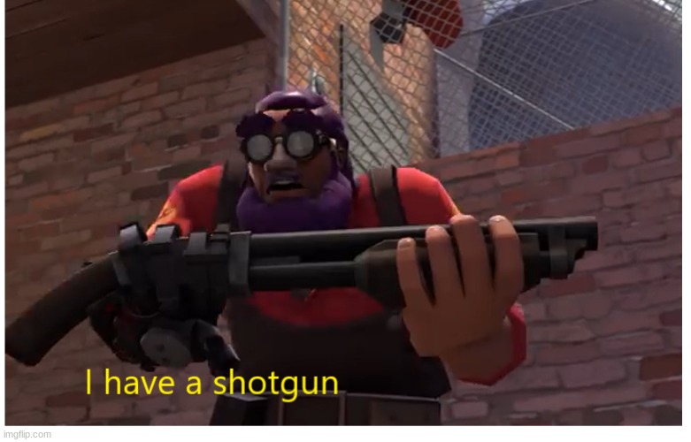 lazy purple "i have a shotgun" | image tagged in lazy purple i have a shotgun | made w/ Imgflip meme maker