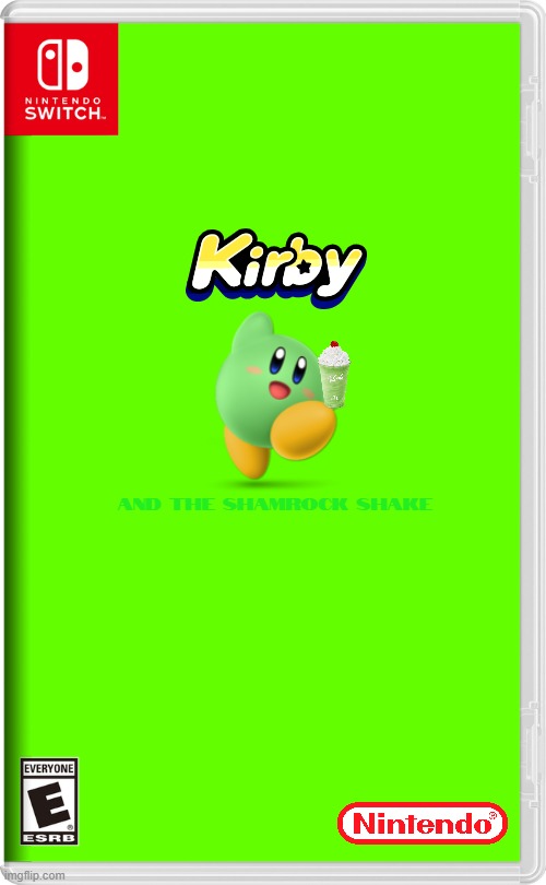 if nintendo made st patrick's day related games volume 6 | AND THE SHAMROCK SHAKE | image tagged in nintendo switch,st patrick's day,kirby,shamrock shake,fake | made w/ Imgflip meme maker