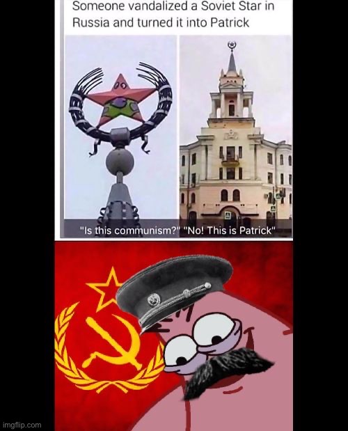 Comrade Patrick! | image tagged in memes,funny,communism | made w/ Imgflip meme maker