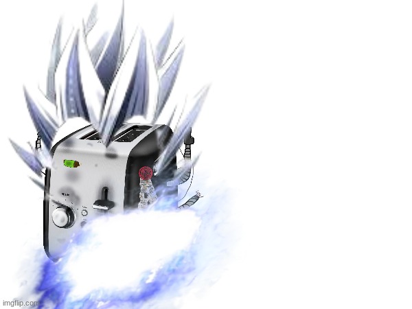 @ultra_instinct_toaster | made w/ Imgflip meme maker