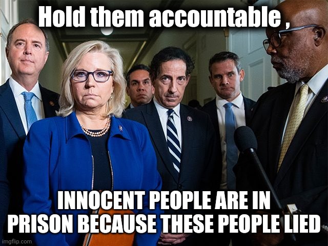 Dems lied , no one died except Ashli | Hold them accountable , INNOCENT PEOPLE ARE IN PRISON BECAUSE THESE PEOPLE LIED | image tagged in lies,media lies,politicians lied | made w/ Imgflip meme maker