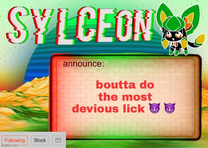 ar | boutta do the most devious lick 😈 😈 | image tagged in sylcs inverted awesome vapor glitch temp | made w/ Imgflip meme maker