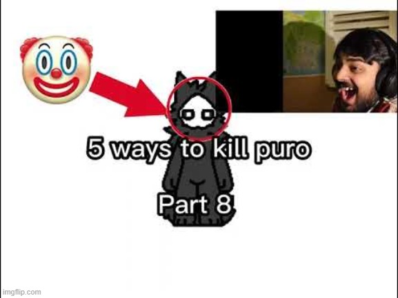 like and subscribe or puro wont be killed | made w/ Imgflip meme maker