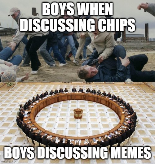 Men Discussing Men Fighting | BOYS WHEN DISCUSSING CHIPS; BOYS DISCUSSING MEMES | image tagged in men discussing men fighting | made w/ Imgflip meme maker