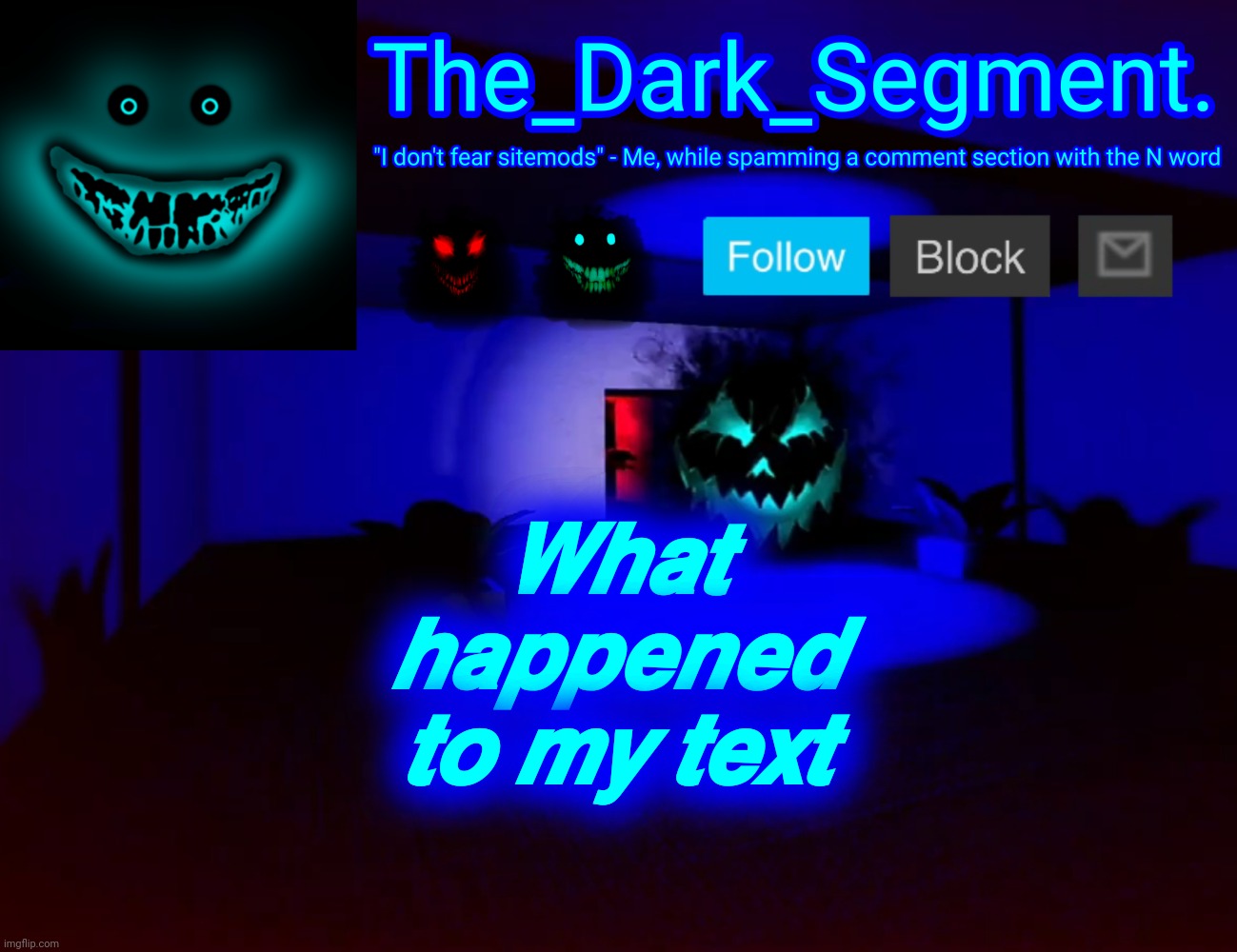 ultra bold and mega tilted | 𝙒𝙝𝙖𝙩 𝙝𝙖𝙥𝙥𝙚𝙣𝙚𝙙 𝙩𝙤 𝙢𝙮 𝙩𝙚𝙭𝙩 | made w/ Imgflip meme maker