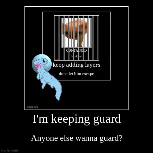 image tagged in funny,demotivationals | made w/ Imgflip demotivational maker