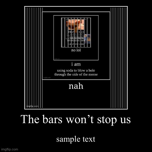 You know what imma join in (definitely got abandoned) | image tagged in funny,demotivationals | made w/ Imgflip demotivational maker