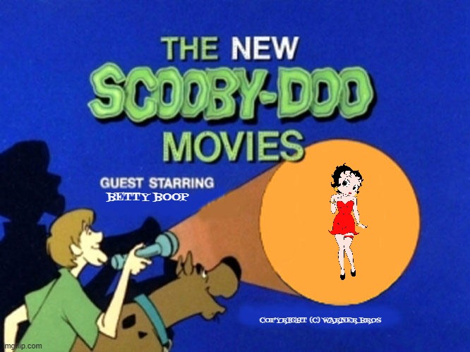 today scooby and the gang meet betty boop | BETTY BOOP; COPYRIGHT (C) WARNER BROS | image tagged in scooby doo meets,betty boop,crossover,classic cartoons | made w/ Imgflip meme maker