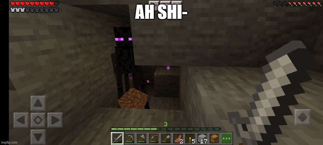 Well Crap.... | AH SHI- | image tagged in minecraft | made w/ Imgflip meme maker