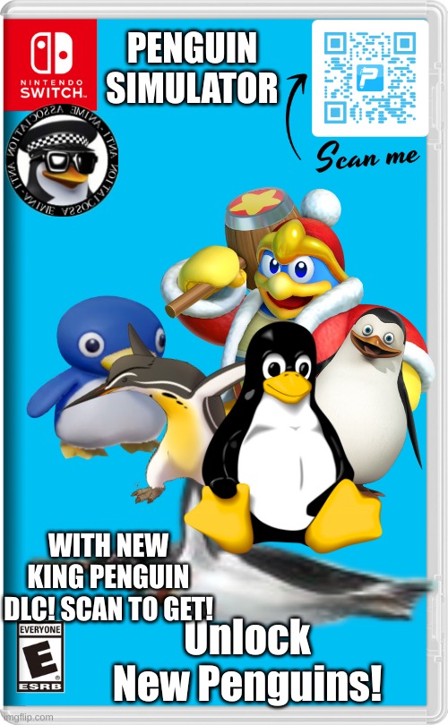 Penguins | PENGUIN SIMULATOR; WITH NEW KING PENGUIN DLC! SCAN TO GET! Unlock New Penguins! | image tagged in nintendo switch,penguins | made w/ Imgflip meme maker