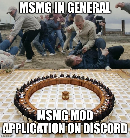 MSMG IN GENERAL; MSMG MOD APPLICATION ON DISCORD | made w/ Imgflip meme maker