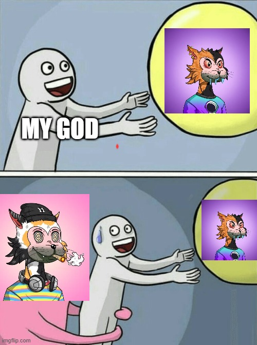 Running Away Balloon Meme | MY GOD | image tagged in memes,running away balloon | made w/ Imgflip meme maker