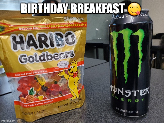 BIRTHDAY BREAKFAST 😋 | image tagged in msmg | made w/ Imgflip meme maker