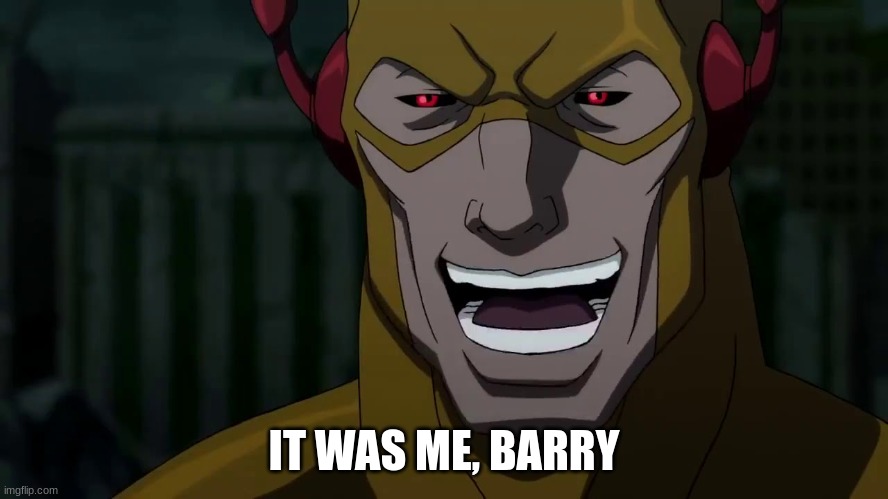 It was me, Barry | IT WAS ME, BARRY | image tagged in it was me barry | made w/ Imgflip meme maker