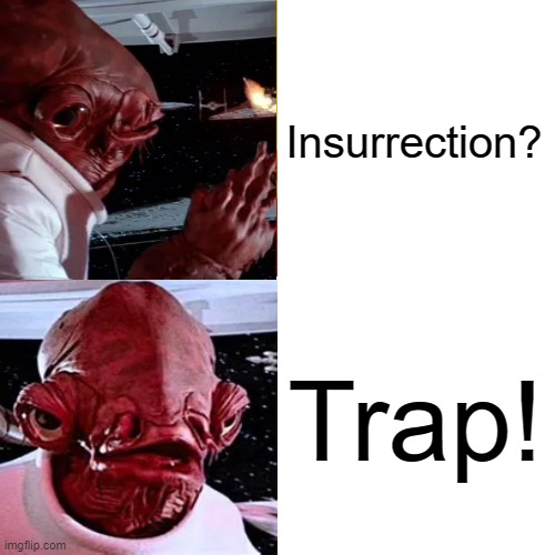 Jan 6th | Insurrection? Trap! | image tagged in memes,drake hotline bling | made w/ Imgflip meme maker