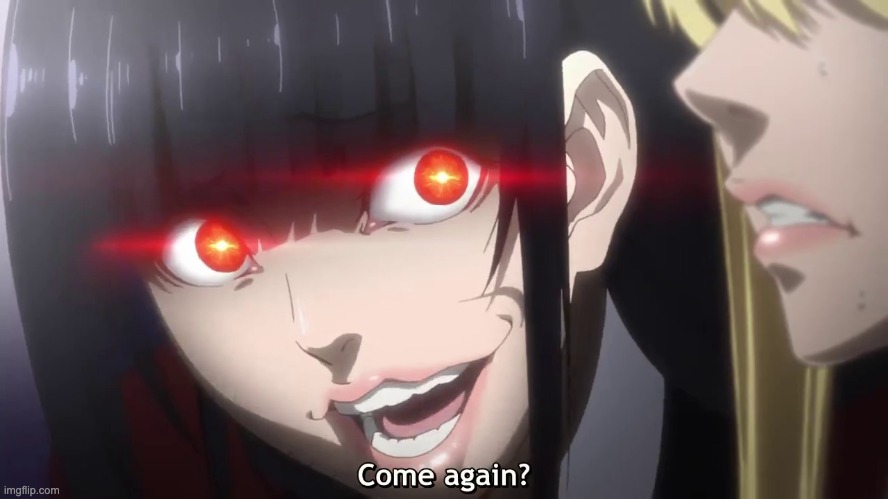 kakegurui | image tagged in kakegurui | made w/ Imgflip meme maker