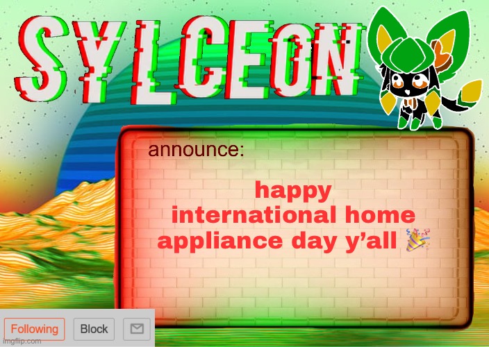 women’s day | happy international home appliance day y’all 🎉 | image tagged in sylcs inverted awesome vapor glitch temp | made w/ Imgflip meme maker