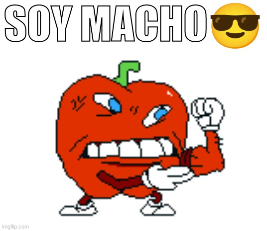 SOY MACHO😎 | made w/ Imgflip meme maker