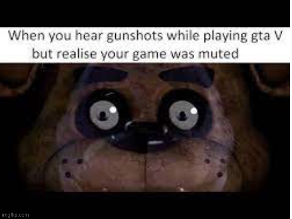 Oh hell naw | image tagged in fnaf,gta v | made w/ Imgflip meme maker