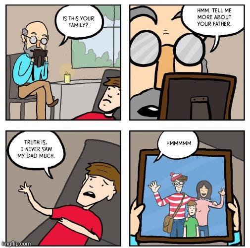 Invisible dad | image tagged in dad,father,comics,comic,comics/cartoons,family | made w/ Imgflip meme maker