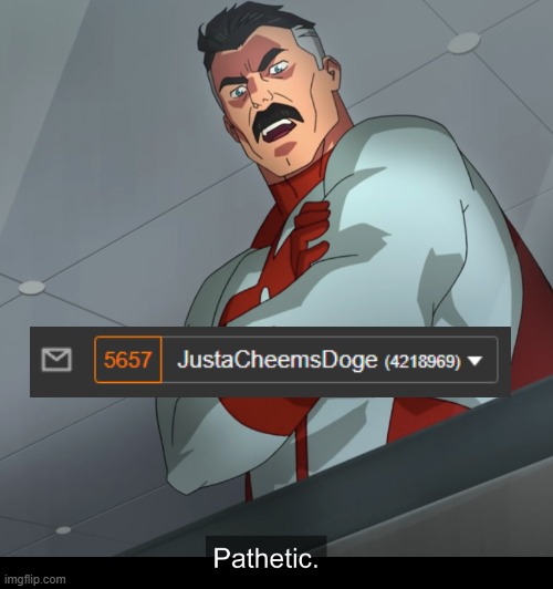 Omniman Pathetic | image tagged in omniman pathetic | made w/ Imgflip meme maker