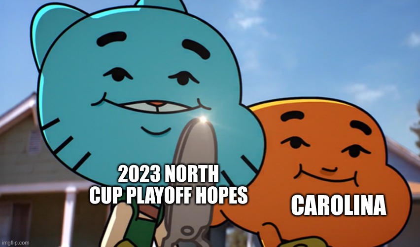 Sorry Carolina, You Are Eliminated From Playoff Contention | 2023 NORTH CUP PLAYOFF HOPES; CAROLINA | image tagged in gumballwithsharp,20222023season | made w/ Imgflip meme maker