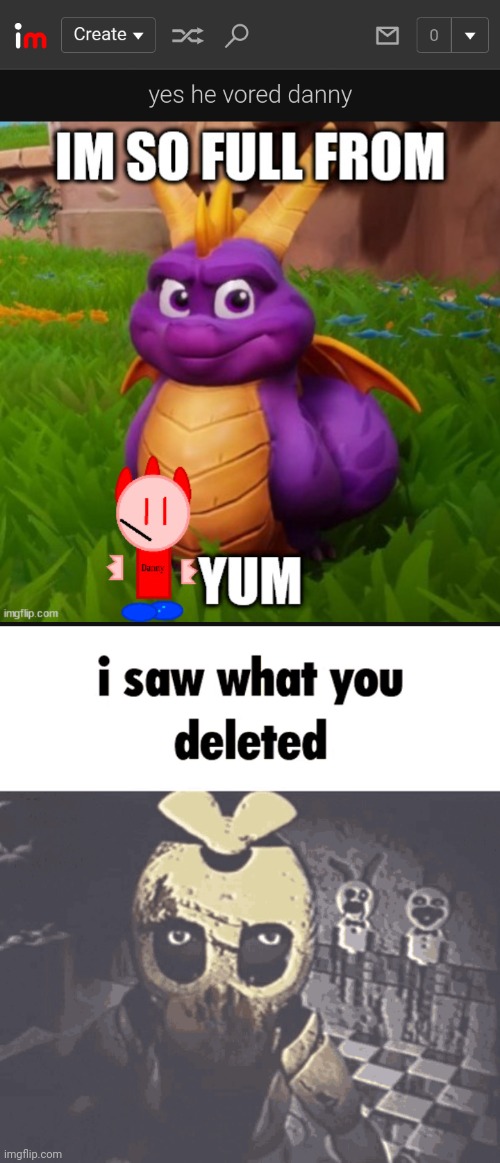 image tagged in i saw what you deleted | made w/ Imgflip meme maker