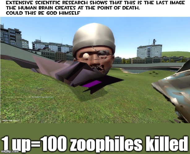 except they obviously dont go to heaven | 1 up=100 zoophiles killed | made w/ Imgflip meme maker