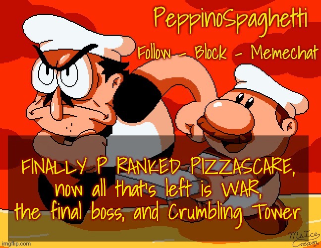 Peppino Temp | FINALLY P RANKED PIZZASCARE, now all that's left is WAR, the final boss, and Crumbling Tower | image tagged in peppino temp | made w/ Imgflip meme maker