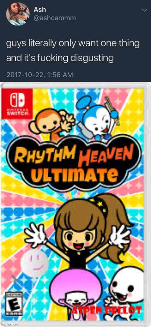 Rhythm heaven is goated we need a new one | image tagged in guys only want one thing | made w/ Imgflip meme maker