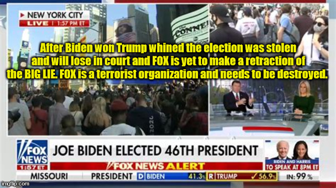 FOX in a box | After Biden won Trump whined the election was stolen and will lose in court and FOX is yet to make a retraction of the BIG LIE. FOX is a terrorist organization and needs to be destroyed. | image tagged in fox news,big lie,maga,rupert murdoch,tucker carlson,dominion voting machines | made w/ Imgflip meme maker